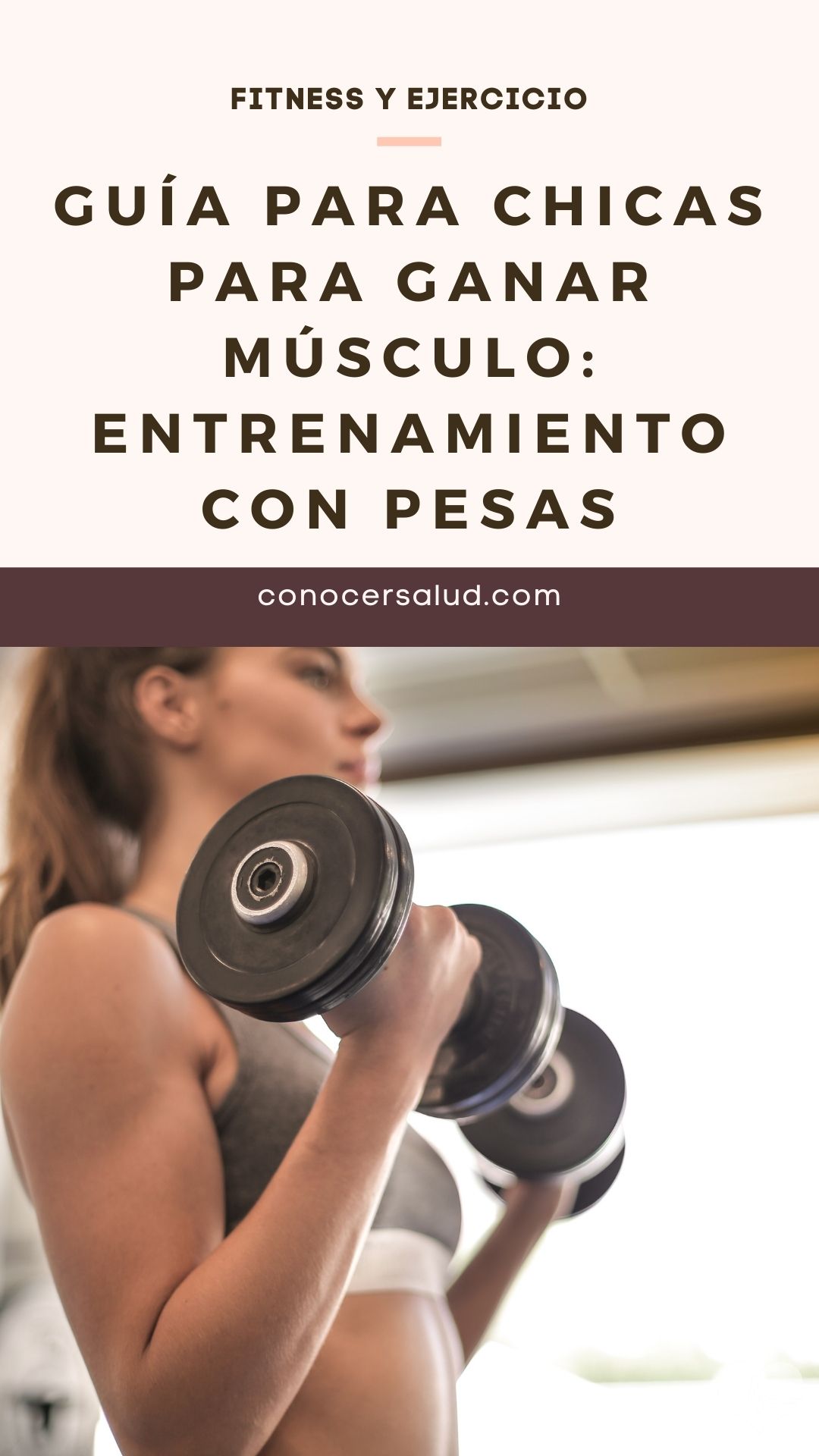 Guía para chicas para ganar músculo: entrenamiento con pesas