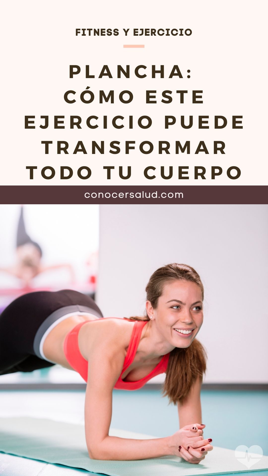 Plancha: cómo este ejercicio puede transformar todo tu cuerpo