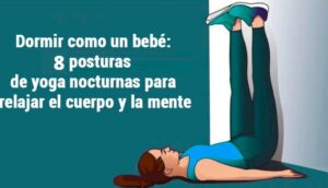 Dormir como un bebé: 8 posturas de yoga nocturnas para relajar el cuerpo y la mente