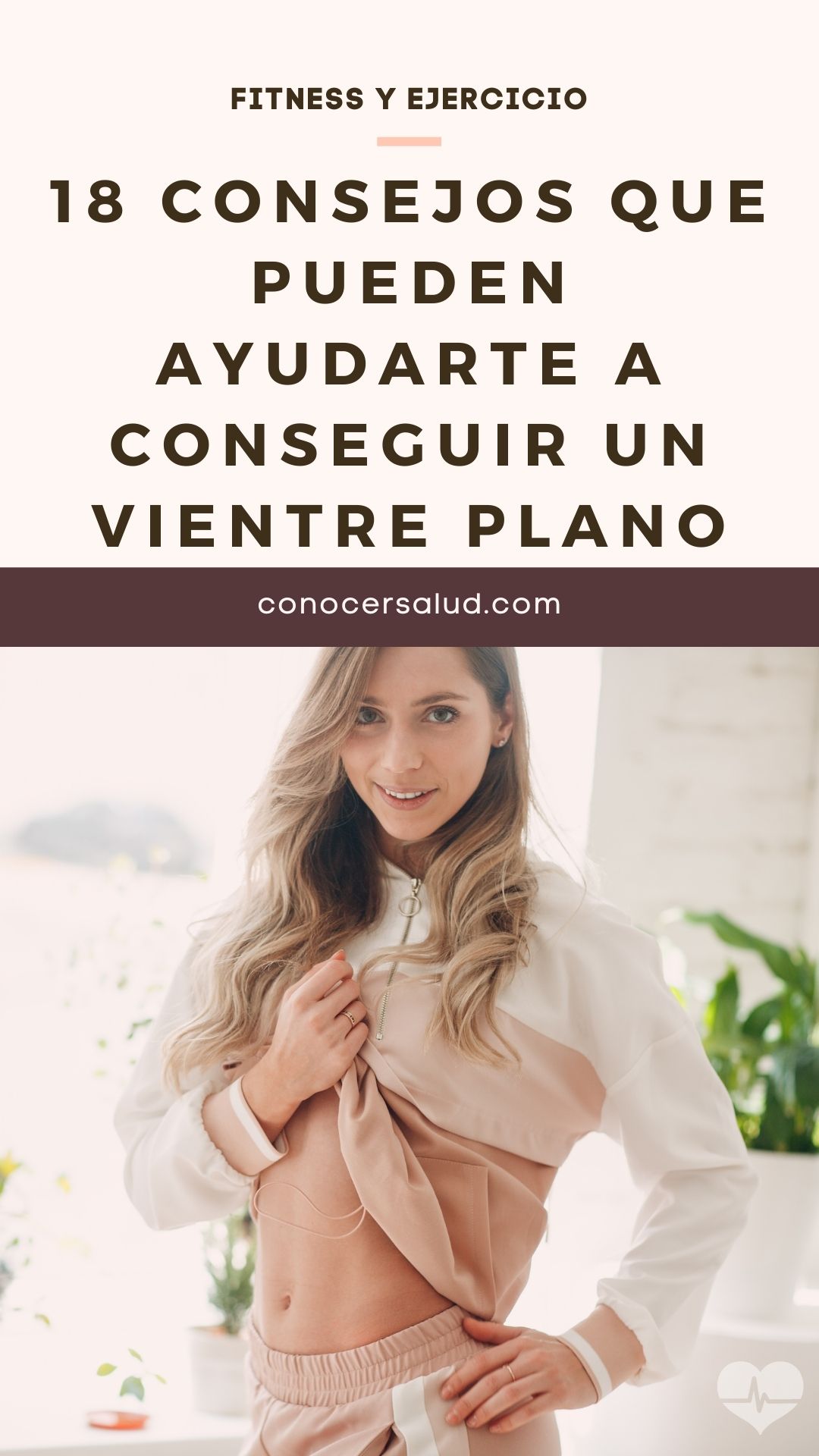 18 Consejos que pueden ayudarte a conseguir un vientre plano