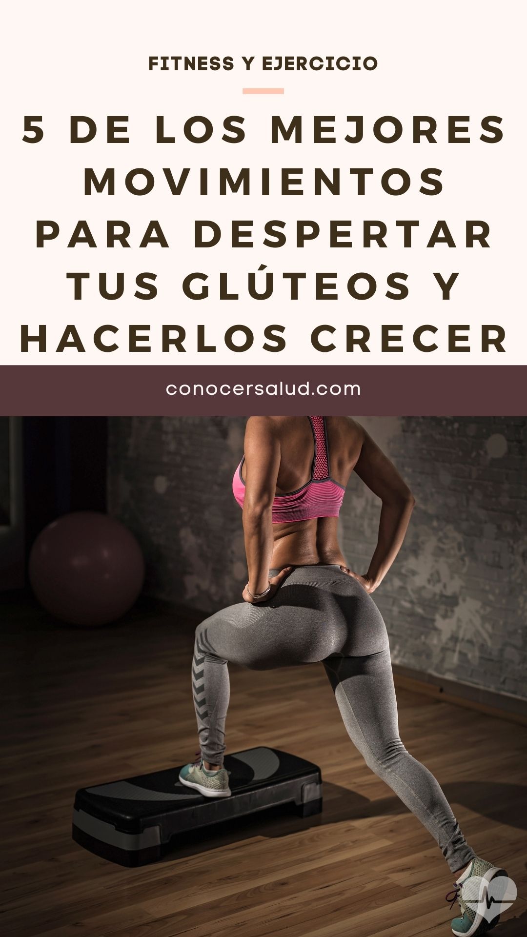 5 de los mejores movimientos para despertar tus glúteos y hacerlos crecer