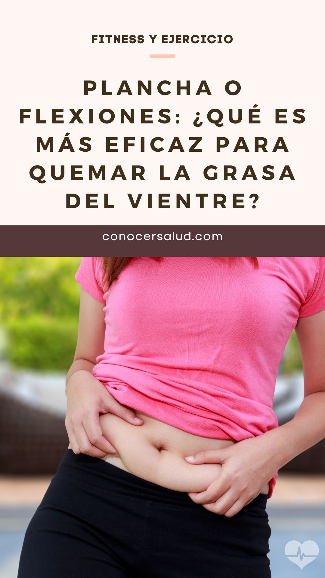 Plancha o Flexiones: ¿Qué es más eficaz para quemar la grasa del vientre?