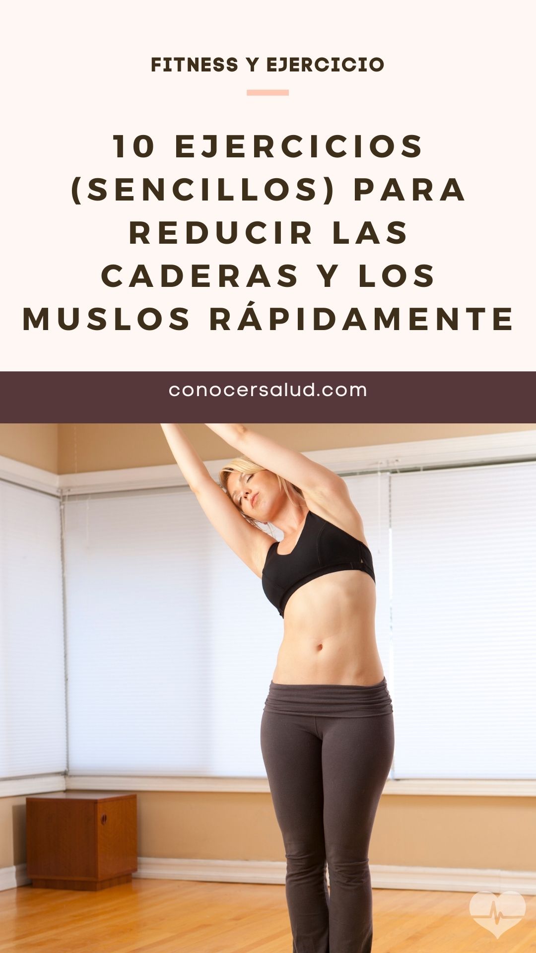 10 ejercicios (sencillos) para reducir las caderas y los muslos rápidamente