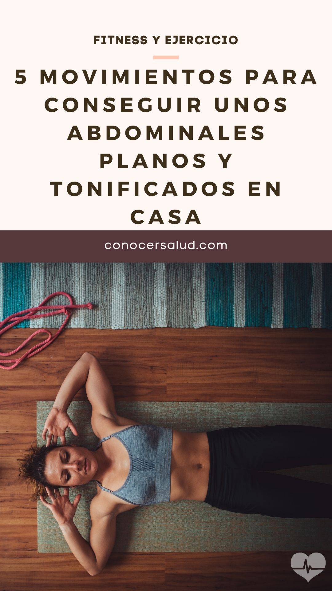 5 movimientos para conseguir unos abdominales planos y tonificados en casa