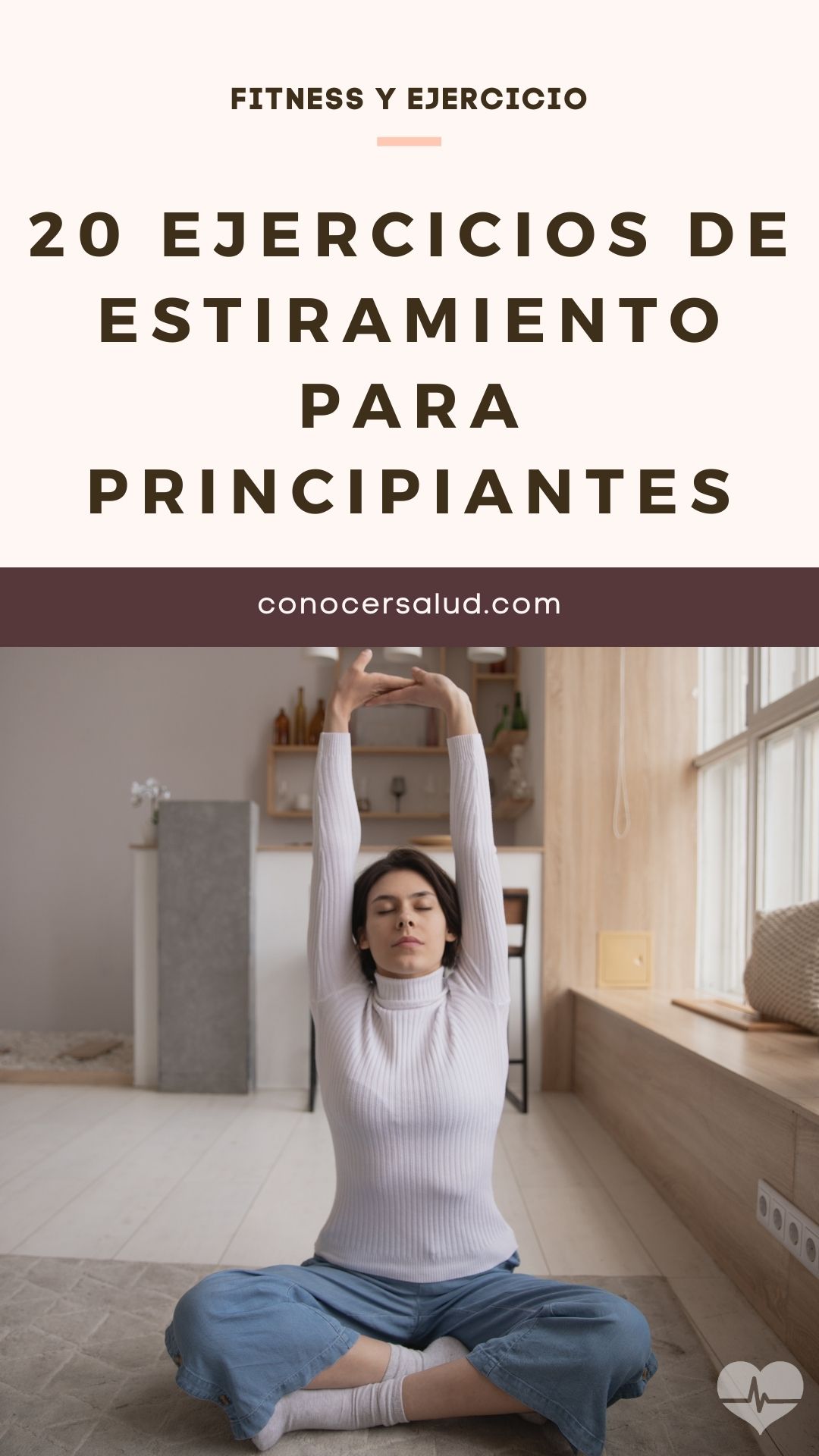 20 ejercicios de estiramiento para principiantes que le muestran exactamente qué músculos debe estirar