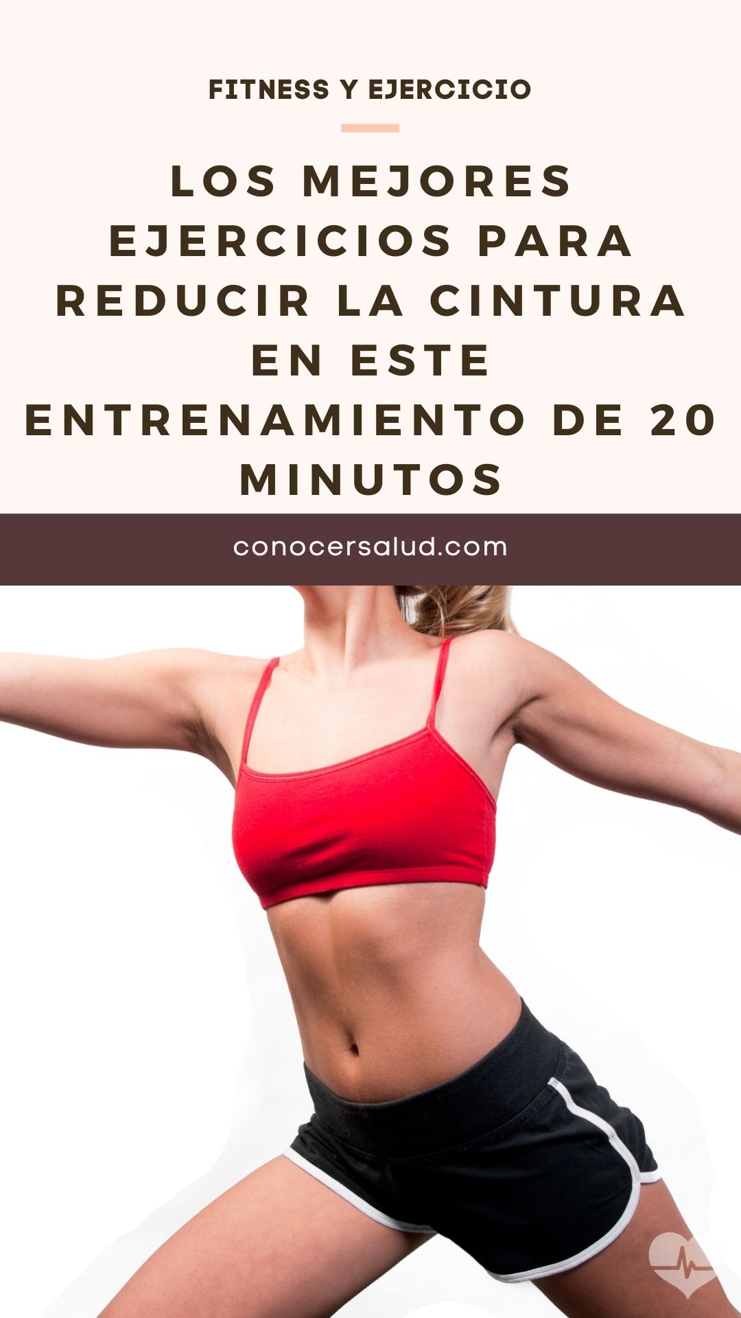 Los mejores ejercicios para reducir la cintura en este entrenamiento de 20 minutos