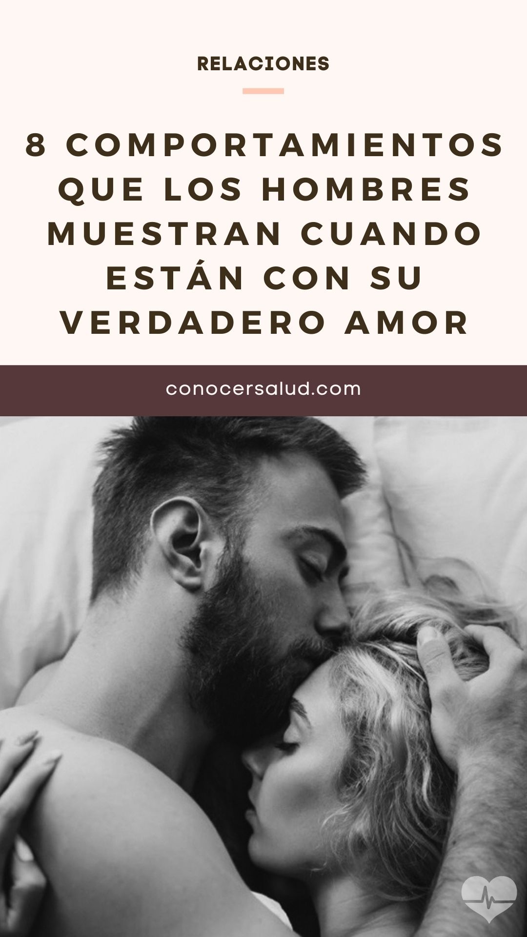 8 comportamientos que los hombres muestran cuando están con su verdadero amor