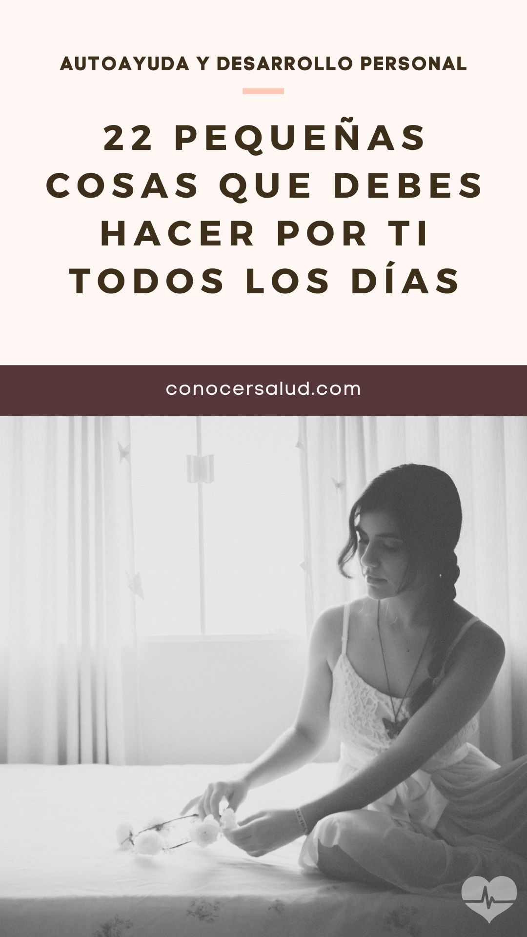 22 Pequeñas cosas que debes hacer por ti todos los días