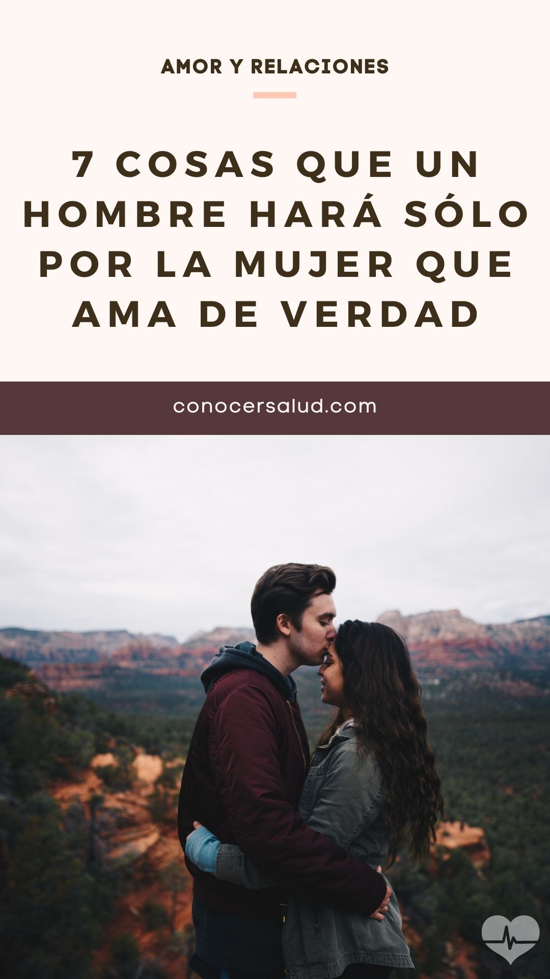 7 Cosas que un hombre hará sólo por la mujer que ama de verdad