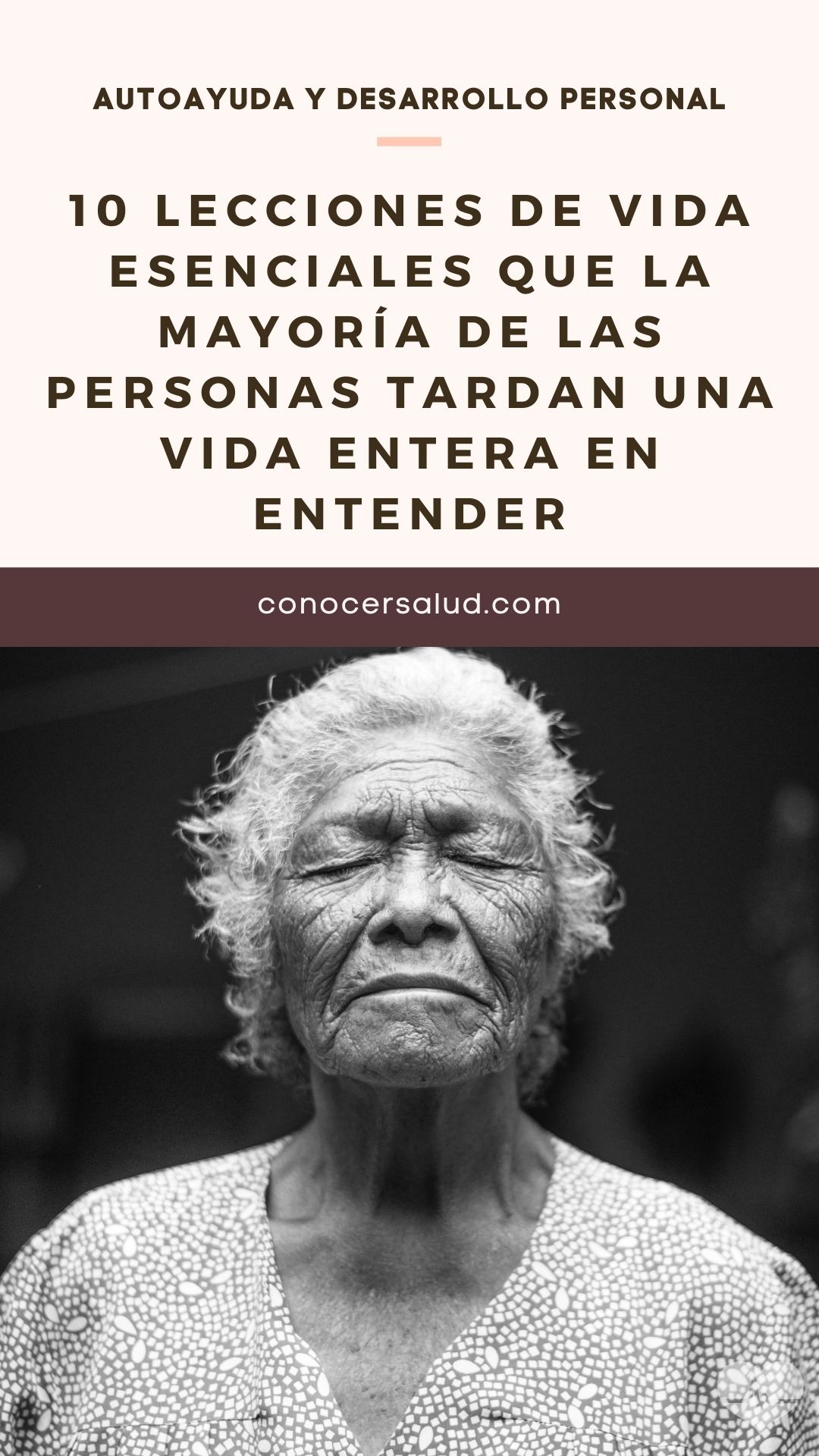 10 lecciones de vida esenciales que la mayoría de las personas tardan una vida entera en entender