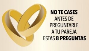 NO te cases antes de preguntarle a tu pareja estas 8 preguntas