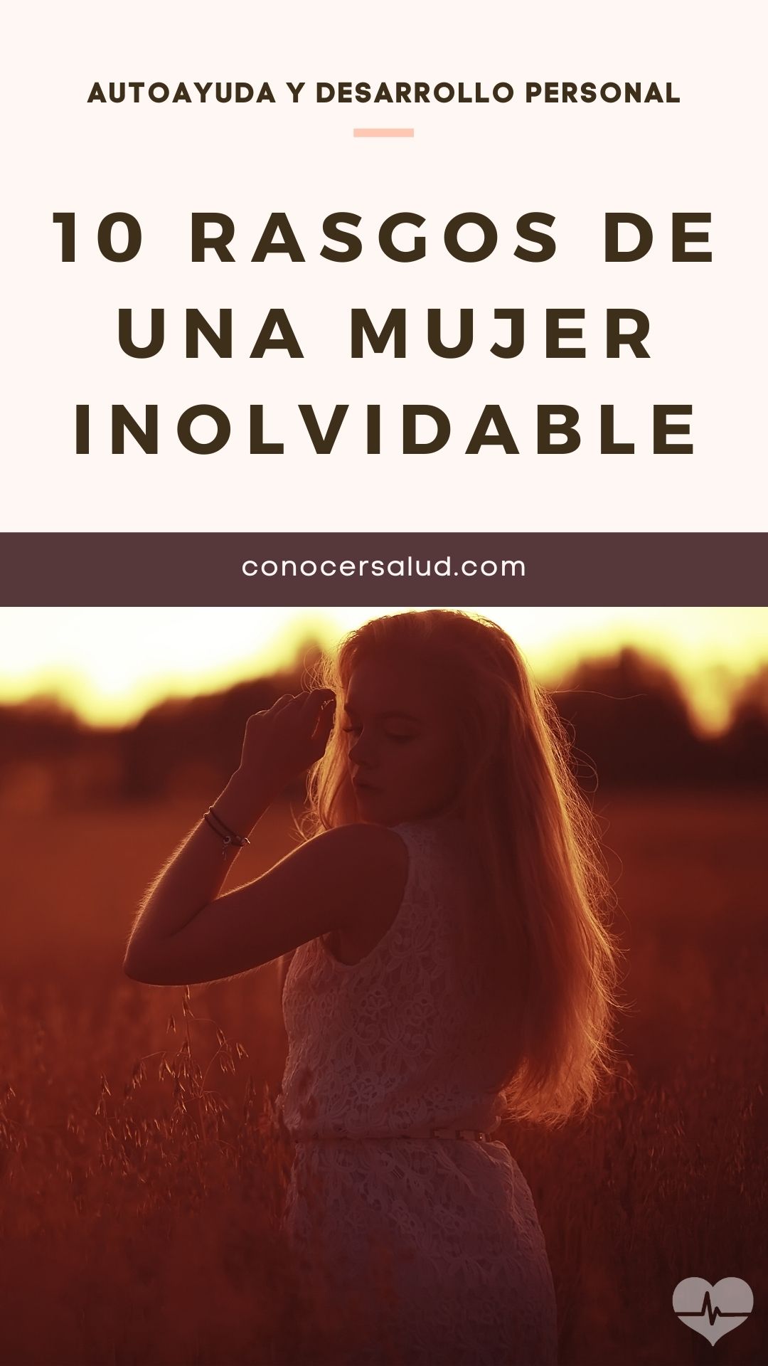 10 Rasgos de una mujer inolvidable