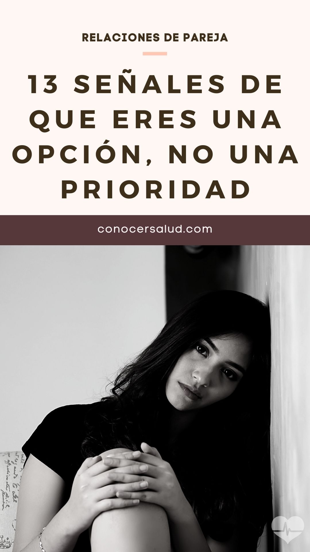 13 señales de que eres una opción, NO una prioridad