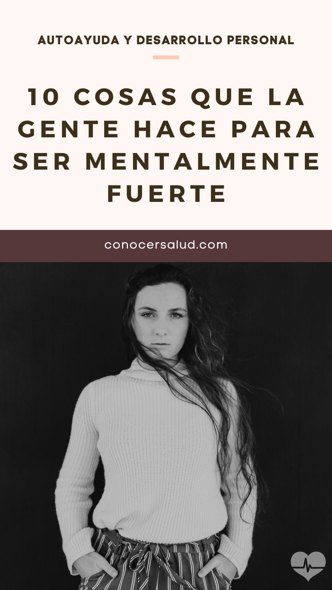 10 cosas que la gente hace para ser mentalmente fuerte