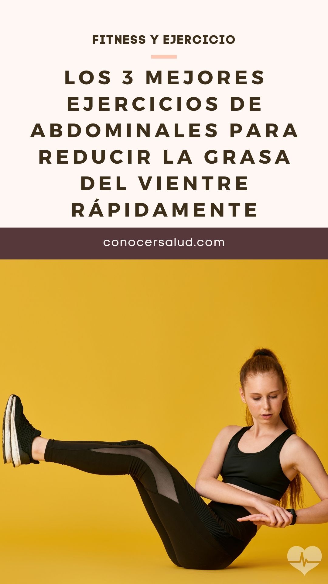 Los 3 mejores ejercicios de abdominales para reducir la grasa del vientre rápidamente