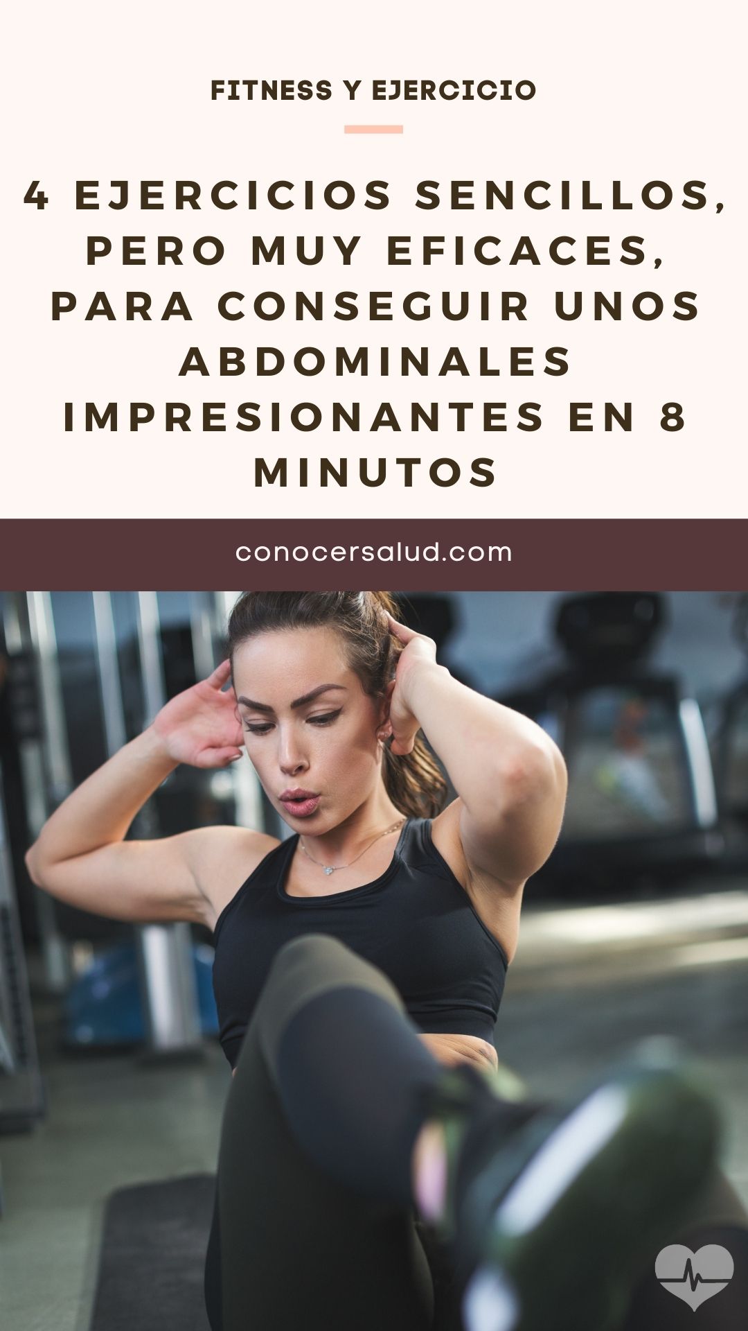 4 ejercicios sencillos, pero muy eficaces, para conseguir unos abdominales impresionantes en 8 minutos