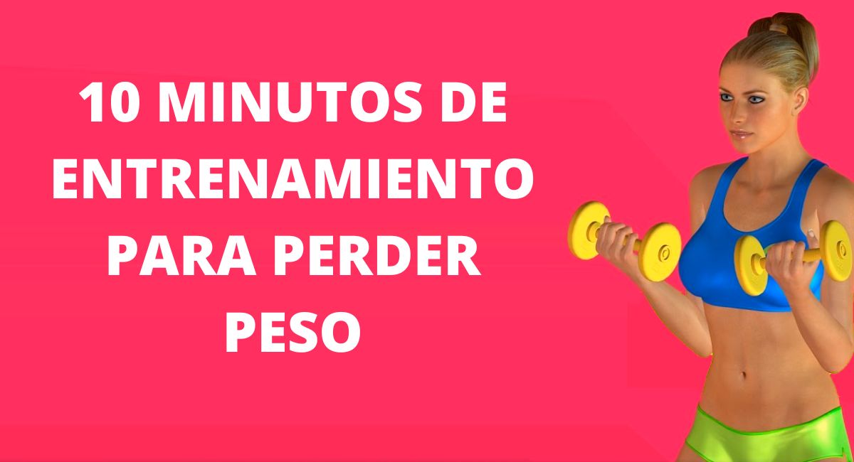 10 minutos de entrenamiento para perder peso