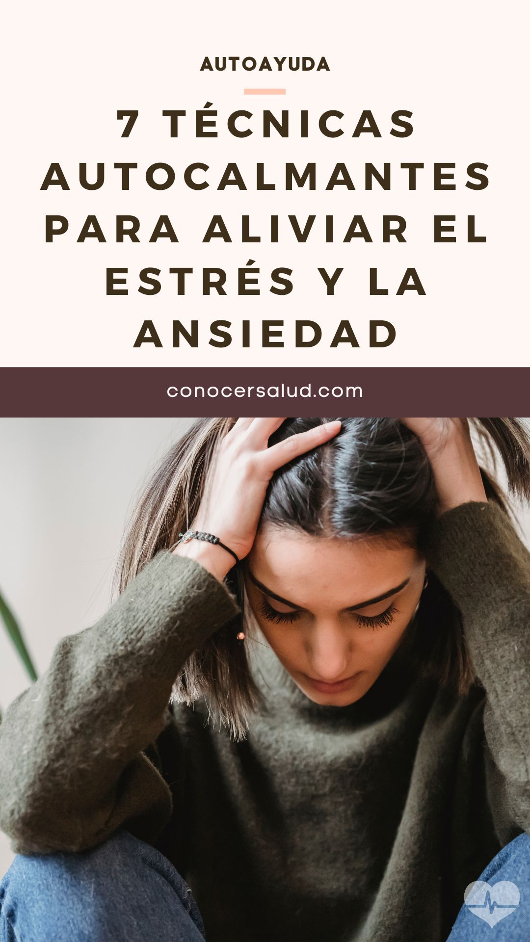 7 técnicas autocalmantes para aliviar el estrés y la ansiedad