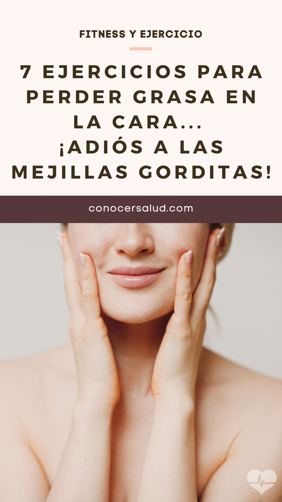 7 Ejercicios para perder grasa en la cara... ¡adiós a las mejillas gorditas!