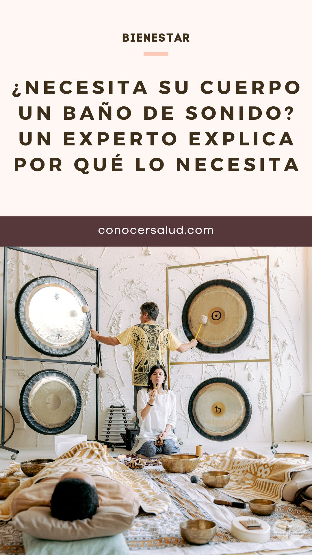 ¿Necesita su cuerpo un baño de sonido? Un experto explica por qué lo necesita