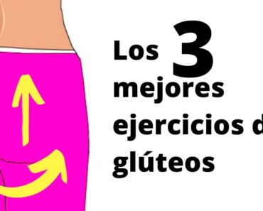 Los 3 mejores ejercicios de glúteos para obtener resultados