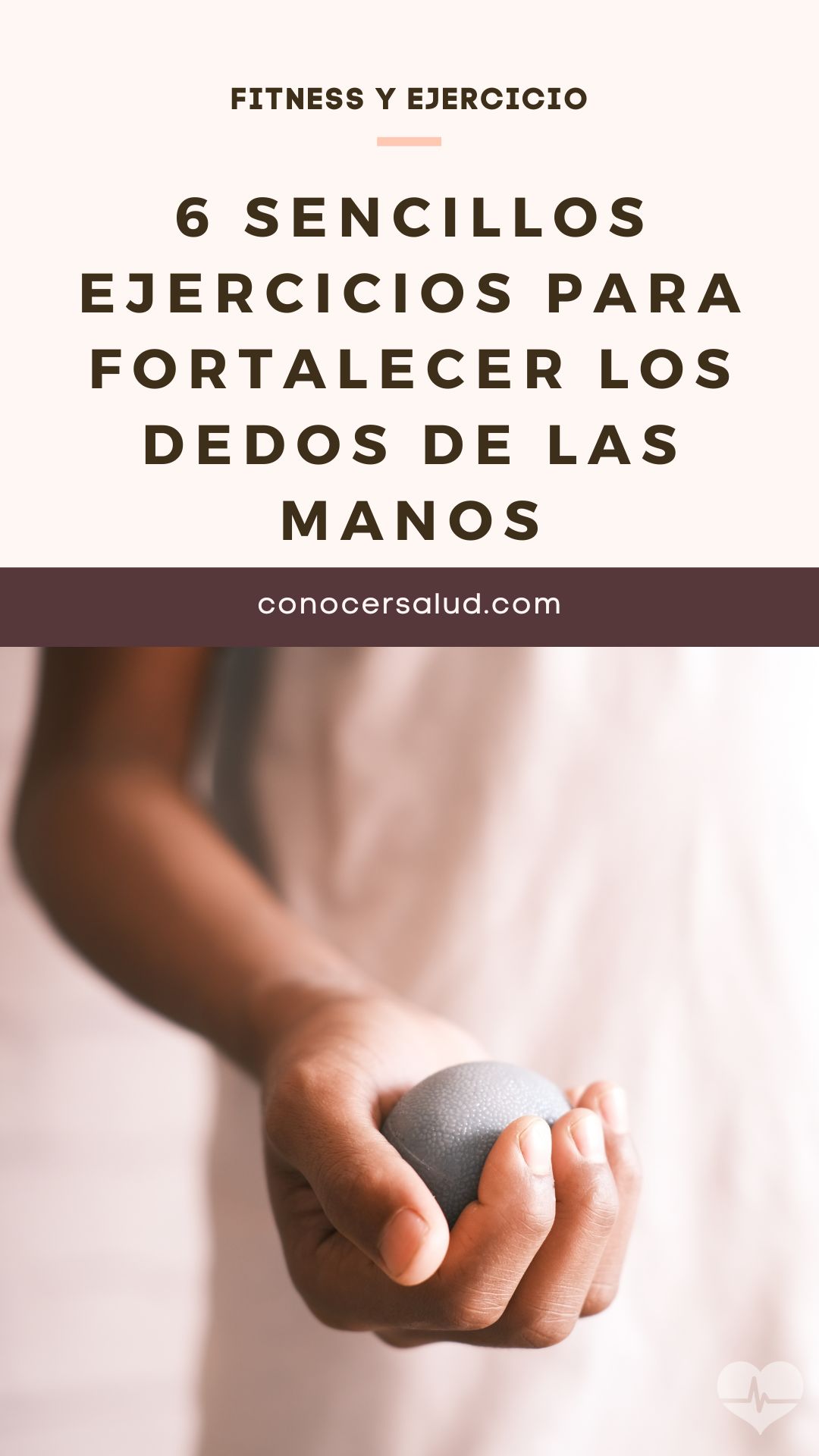 6 sencillos ejercicios para fortalecer los dedos de las manos